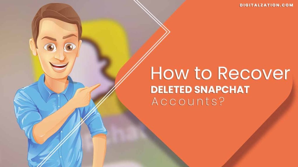 How to Recover Deleted Snapchat Accounts?