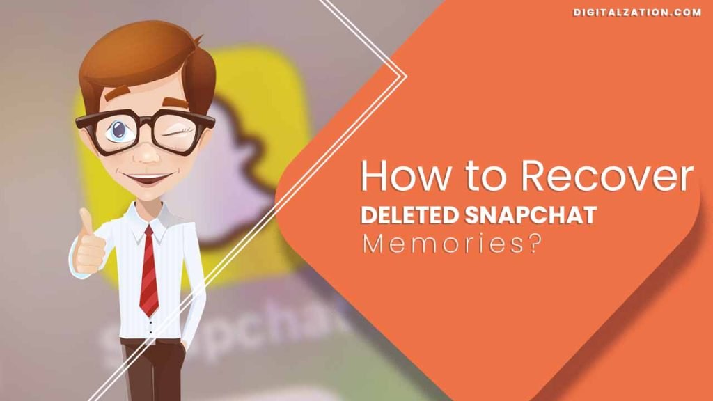 How to Recover Deleted Snapchat Memories?