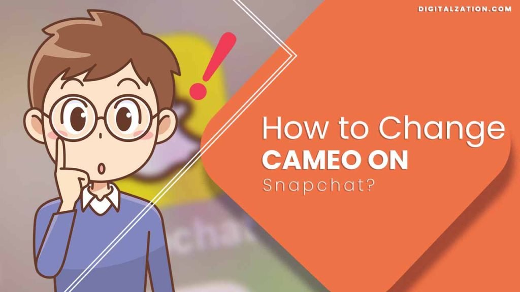 How to Change Cameo on Snapchat?